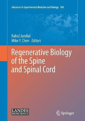 Regenerative Biology of the Spine and Spinal Cord by 