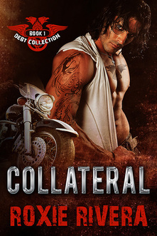 Collateral by Roxie Rivera