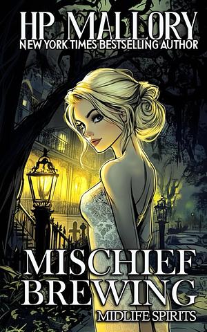 Mischief Brewing by H.P. Mallory