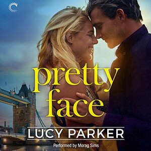 Pretty Face: (London Celebrities, #2) by Lucy Parker