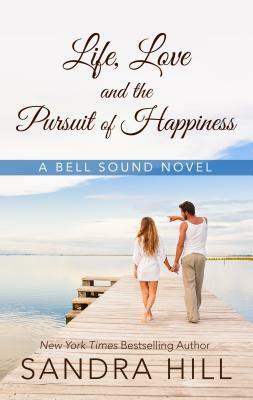 Life, Love and the Pursuit of Happiness by Sandra Hill