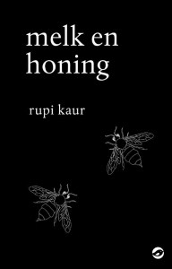 Melk en honing by Anke ten Doeschate, Rupi Kaur