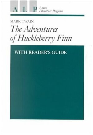 Adventures of Huckleberry Finn: with Reader's Guide by Mark Twain