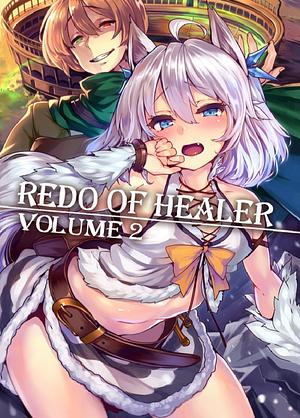 Redo of Healer Vol 2 by Rui Tsukiyo