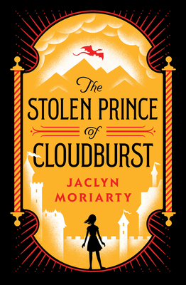 The Stolen Prince of Cloudburst by Jaclyn Moriarty