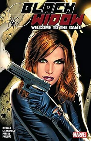 Black Widow: Welcome To The Game by Greg Land, Sean Phillips, Richard K. Morgan, Goran Parlov, Bill Sienkiewicz