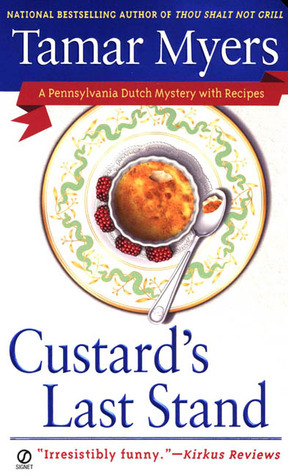 Custard's Last Stand by Tamar Myers