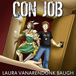 Con Job by Laura VanArendonk Baugh