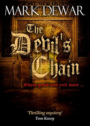 The Devil's Chain by Mark Dewar