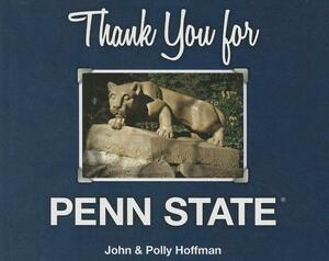 Thank You for Penn State by John Hoffman