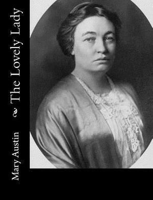 The Lovely Lady by Mary Austin