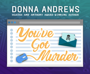 You've Got Murder by Donna Andrews