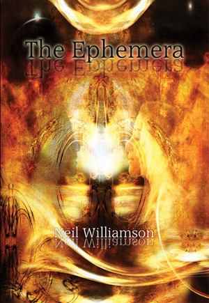 The Ephemera by Neil Williamson