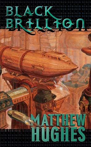 Black Brillion by Matthew Hughes