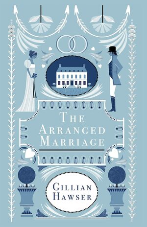 The Arranged Marriage by Gillian Hawser