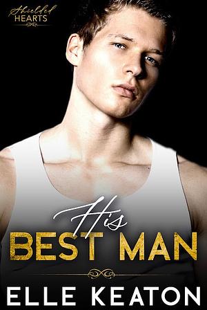 His Best Man by Elle Keaton