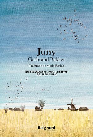 Juny by Gerbrand Bakker