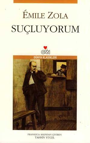 Suçluyorum by Tahsin Yücel, Émile Zola