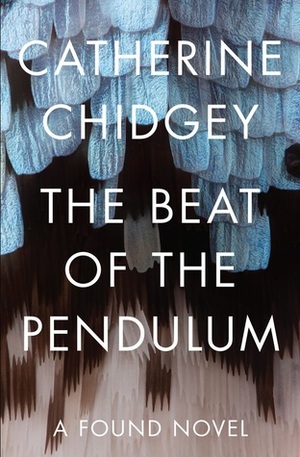 The Beat of the Pendulum by Catherine Chidgey