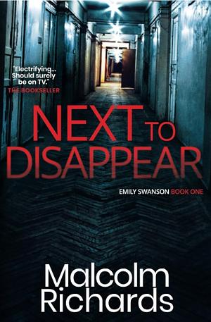 Next to Disappear by Malcolm Richards