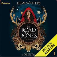 The Road of Bones by Demi Winters