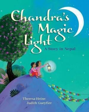 Chandra's Magic Light by Judith Gueyfier, Theresa Heine