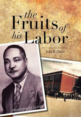 The Fruits of His Labor by John B. Davis