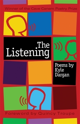 The Listening by Kyle Dargan