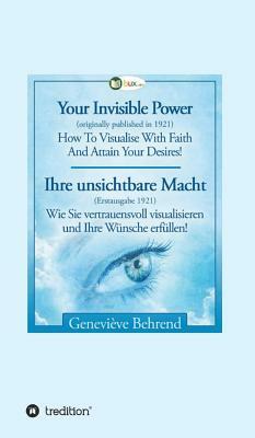 Your Invisible Power - Ihre Unsichtbare Macht by Genevieve Behrend