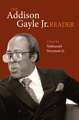 The Addison Gayle Jr. Reader by Addison Gayle