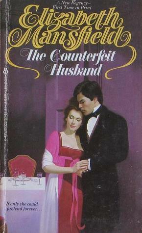 The Counterfeit Husband by Elizabeth Mansfield