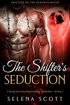 The Shifter's Seduction by Selena Scott