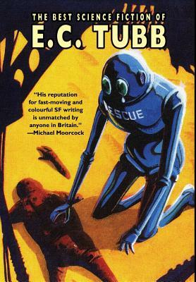 The Best Science Fiction of E.C. Tubb by E. C. Tubb