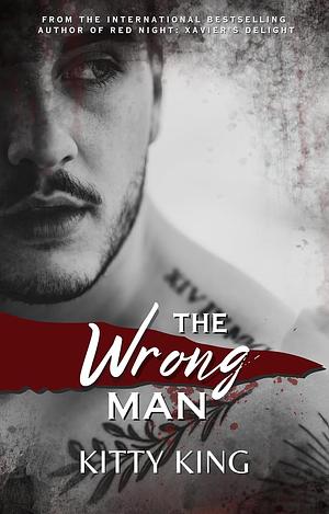 The Wrong Man by Kitty King