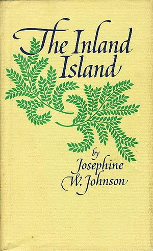 The Inland Island  by Josephine Johnson