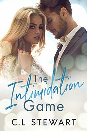 The Intimidation Game by C.L. Stewart