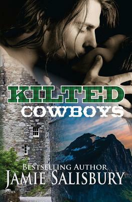Kilted Cowboys by Jamie Salisbury