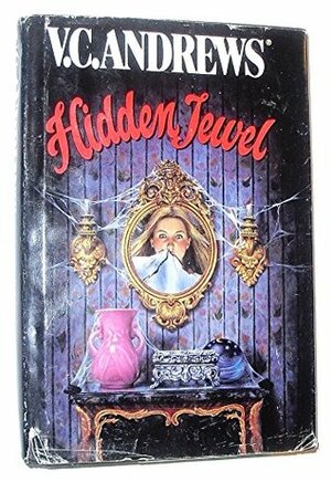 Hidden Jewel, Volume 4 by V.C. Andrews
