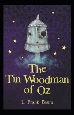 The Tin Woodman of Oz Annotated by L. Frank Baum