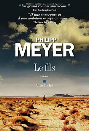 Le fils by Philipp Meyer