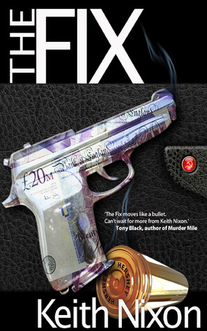 The Fix (Konstantin #2) by Keith Nixon