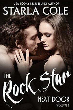 The Rock Star Next Door by Starla Cole