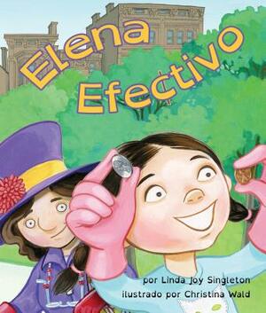 Elena Efectivo by Linda Joy Singleton