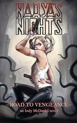 Nadya's Nights: Road to Vengeance by Indy McDaniel