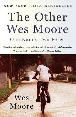 The Other Wes Moore: One Name, Two Fates by Wes Moore