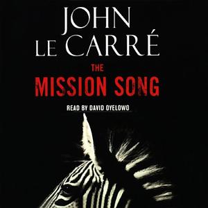 The Mission Song by John le Carré