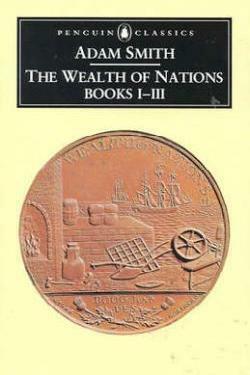 The Wealth of Nations, Books 1-3 by Adam Smith, Andrew S. Skinner