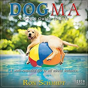 2020 Dogma: A Dog's Guide to Life Mini Calendar: By Sellers Publishing by Ron Schmidt
