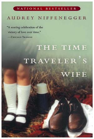 The Time Traveler's Wife by Audrey Niffenegger