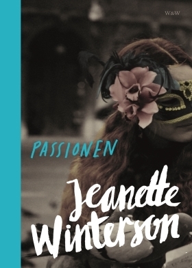 Passionen by Jeanette Winterson, Lena Fries-Gedin